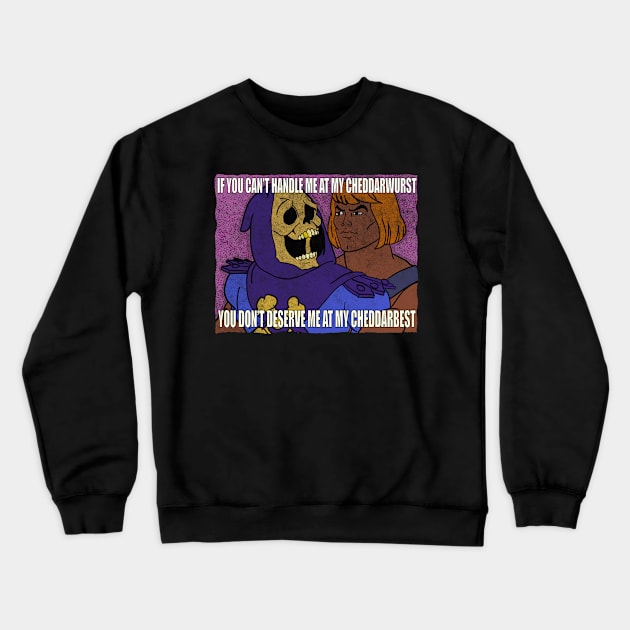 Cheddar best Crewneck Sweatshirt by xmikethepersonx